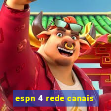 espn 4 rede canais